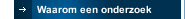 Waarom een onderzoek